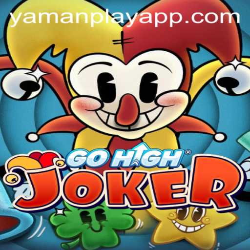 Discover GoHighJoker: The New Frontier in Interactive Gaming by YamanPlay