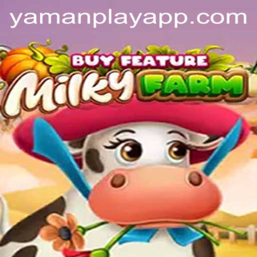 MilkyFarmBuyFeature: A Deep Dive into the Exciting World of YamanPlay's Latest Creation