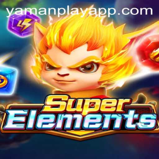 Unveiling SuperElements: A Fascinating Journey with YamanPlay