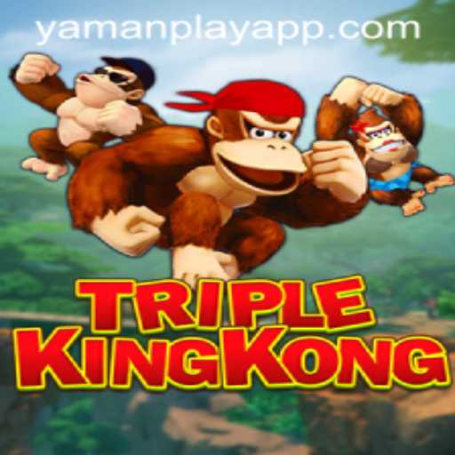 Exploring the Exciting World of TripleKingKong: A Game by YamanPlay