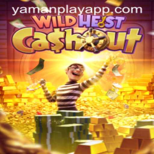 Explore the Thrills of WildHeistCashout with YamanPlay